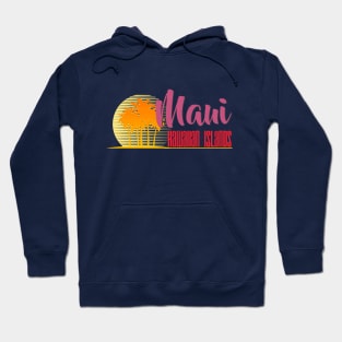 Life's a Beach: Maui, Hawaiian Islands Hoodie